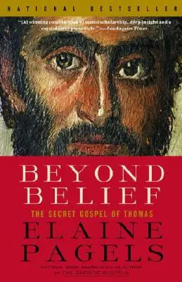 Poza wiarą: Sekretna Ewangelia Tomasza - Beyond Belief: The Secret Gospel of Thomas