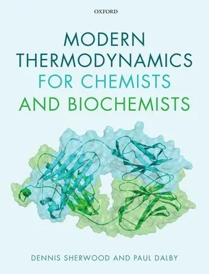 Nowoczesna termodynamika dla chemików i biochemików - Modern Thermodynamics for Chemists and Biochemists