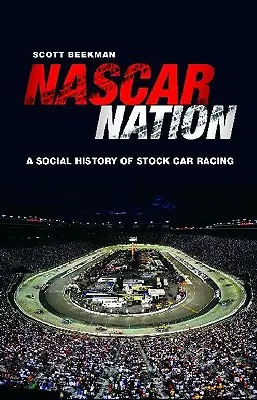 NASCAR Nation: Historia wyścigów samochodowych w Stanach Zjednoczonych - NASCAR Nation: A History of Stock Car Racing in the United States