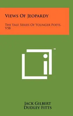 Views of Jeopardy: Seria Młodych Poetów Yale, V58 - Views of Jeopardy: The Yale Series of Younger Poets, V58