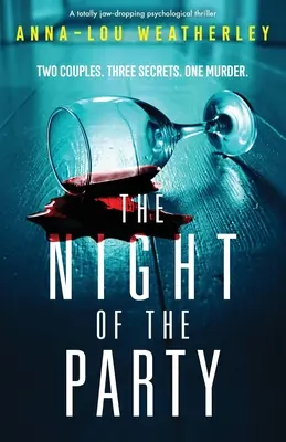 The Night of the Party: Zapierający dech w piersiach thriller psychologiczny - The Night of the Party: A totally jaw-dropping psychological thriller