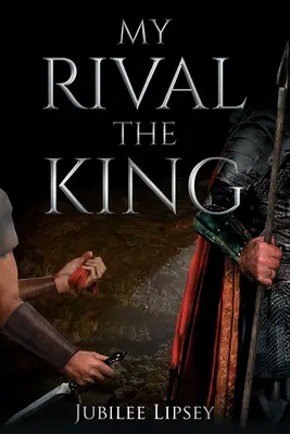 Mój rywal, król - My Rival, the King