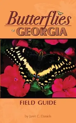 Przewodnik terenowy po motylach Georgii - Butterflies of Georgia Field Guide