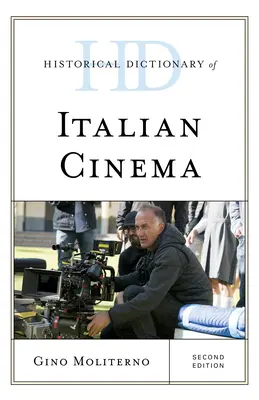 Słownik historyczny kina włoskiego, wydanie drugie - Historical Dictionary of Italian Cinema, Second Edition