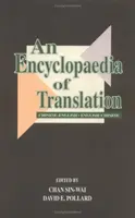 Encyklopedia przekładu: Chińsko-angielski, angielsko-chiński - An Encyclopaedia of Translation: Chinese-English, English-Chinese