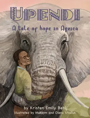 Upendi: Opowieść o nadziei w Afryce - Upendi: A tale of hope in Africa