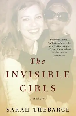 The Invisible Girls: Pamiętnik - The Invisible Girls: A Memoir