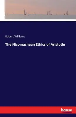 Etyka nikomachejska Arystotelesa - The Nicomachean Ethics of Aristotle