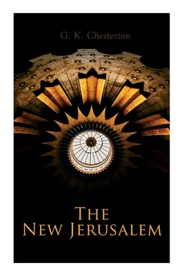 Nowe Jeruzalem: Historia Bliskiego Wschodu i wieczny wpływ burzliwych zmian - The New Jerusalem: The History of the Middle East and the Everlasting Influence of the Tumultuous Changes