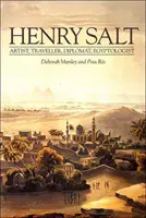 Henry Salt - artysta, podróżnik, dyplomata, egiptolog - Henry Salt - Artist, Traveller, Diplomat, Egyptologist