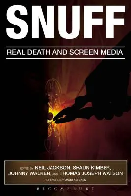 Snuff: Prawdziwa śmierć i media ekranowe - Snuff: Real Death and Screen Media