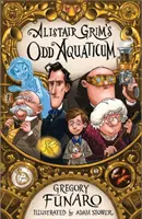 Oddaquaticum Alistaira Grima - Alistair Grim's Oddaquaticum