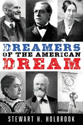 Marzyciele amerykańskiego snu - Dreamers of the American Dream