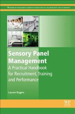 Zarządzanie panelami sensorycznymi: Praktyczny podręcznik rekrutacji, szkolenia i wydajności - Sensory Panel Management: A Practical Handbook for Recruitment, Training and Performance