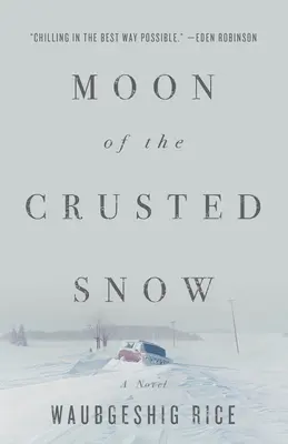 Księżyc w skorupie śniegu - Moon of the Crusted Snow