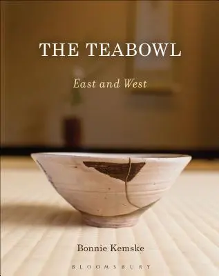 Teabowl: Wschód i Zachód - The Teabowl: East and West