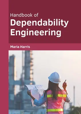 Podręcznik inżynierii niezawodności - Handbook of Dependability Engineering