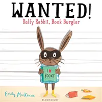 Poszukiwany! Królik Ralfy, książkowy włamywacz - Wanted! Ralfy Rabbit, Book Burglar