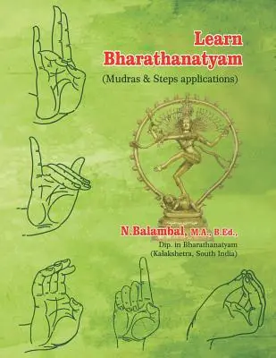 Naucz się Bharathanatyam: (aplikacje mudr i kroków) - Learn Bharathanatyam: (Mudras & Steps applications)