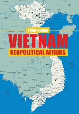 Sprawy geopolityczne Wietnamu - Vietnam Geopolitical Affairs