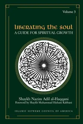 Wyzwolenie duszy: przewodnik rozwoju duchowego, tom trzeci - Liberating the Soul: A Guide for Spiritual Growth, Volume Three