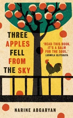 Trzy jabłka spadły z nieba: międzynarodowy bestseller - Three Apples Fell from the Sky: The International Bestseller