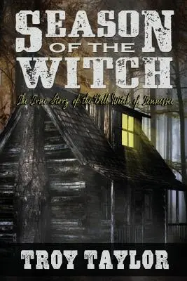 Sezon na czarownice: Nawiedzona historia czarownicy Bell z Tennessee - Season of the Witch: The Haunted History of the Bell Witch of Tennessee