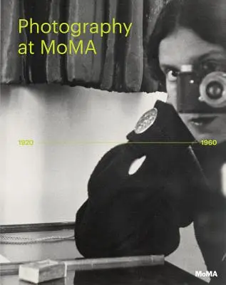 Fotografia w Moma: 1920-1960 - Photography at Moma: 1920 to 1960