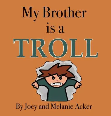 Mój brat jest trollem - My Brother is a Troll