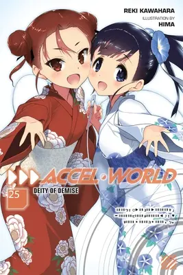 Accel World, tom 25 (powieść lekka): Deity of Demise - Accel World, Vol. 25 (Light Novel): Deity of Demise