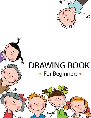 Książka do rysowania dla początkujących - Drawing Book For Beginners