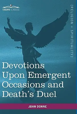 Nabożeństwa na nagłe okazje i Pojedynek śmierci - Devotions Upon Emergent Occasions and Death's Duel