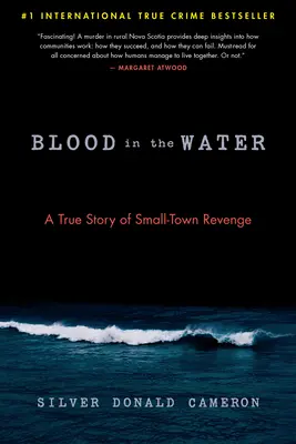 Krew w wodzie: Prawdziwa historia zemsty w małym mieście - Blood in the Water: A True Story of Small-Town Revenge