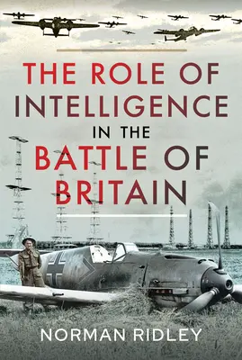 Rola wywiadu w bitwie o Anglię - The Role of Intelligence in the Battle of Britain