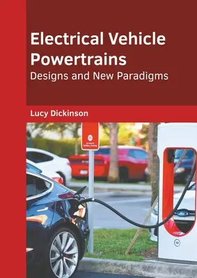 Elektryczne układy napędowe pojazdów: Projekty i nowe paradygmaty - Electrical Vehicle Powertrains: Designs and New Paradigms