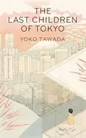 Ostatnie dzieci Tokio - Last Children of Tokyo