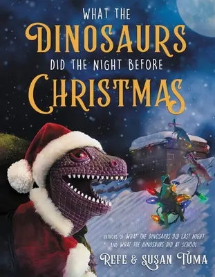 Co dinozaury zrobiły w noc przed Bożym Narodzeniem? - What the Dinosaurs Did the Night Before Christmas