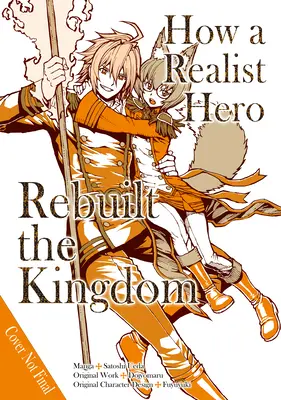 Jak realistyczny bohater odbudował królestwo (Manga): Omnibus 3 - How a Realist Hero Rebuilt the Kingdom (Manga): Omnibus 3