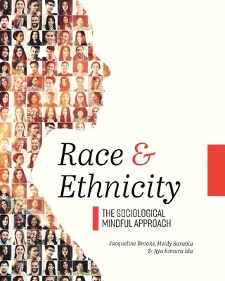 Rasa i etniczność: Socjologiczne uważne podejście - Race and Ethnicity: The Sociological Mindful Approach
