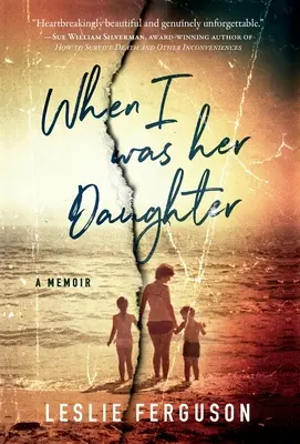 Kiedy byłam jej córką - When I Was Her Daughter