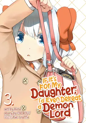 Gdyby chodziło o moją córkę, pokonałbym nawet Władcę Demonów (Manga) Vol. 3 - If It's for My Daughter, I'd Even Defeat a Demon Lord (Manga) Vol. 3