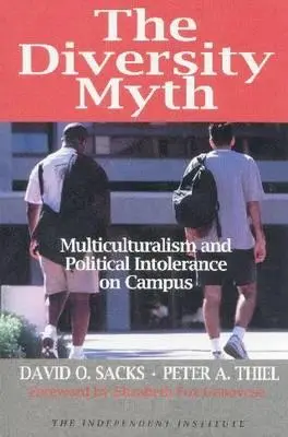 Mit różnorodności: wielokulturowość i nietolerancja polityczna na kampusie - The Diversity Myth: Multiculturalism and Political Intolerance on Campus