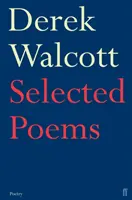 Wybrane wiersze Dereka Walcotta - Selected Poems of Derek Walcott