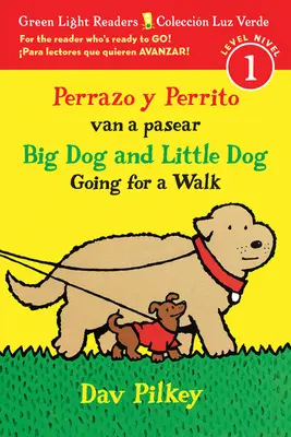 Perrazo Y Perrito Van a Pasear/Big Dog and Little Dog Going for a Walk (Czytanka) - Perrazo Y Perrito Van a Pasear/Big Dog and Little Dog Going for a Walk (Reader)