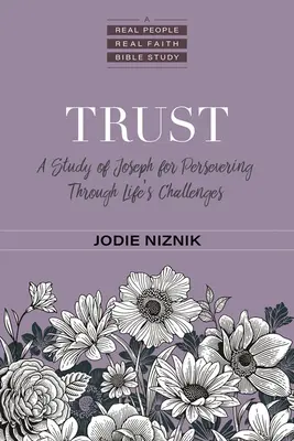 Zaufanie: Studium Józefa dla wytrwałości w życiowych wyzwaniach - Trust: A Study of Joseph for Persevering Through Life's Challenges