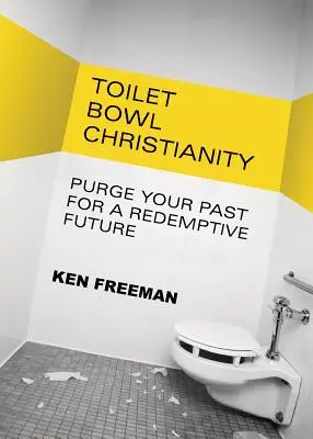 Chrześcijaństwo w muszli klozetowej - Toilet Bowl Christianity