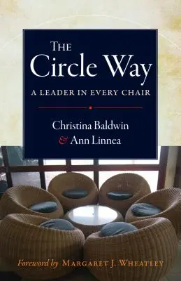 The Circle Way: Lider na każdym krześle - The Circle Way: A Leader in Every Chair