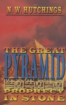 Wielka Piramida: Proroctwo w kamieniu - The Great Pyramid: Prophecy in Stone