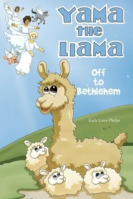 Lama Yama - wyrusza do Betlejem - Yama the Llama--Off to Bethlehem