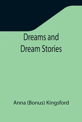 Sny i historie snów - Dreams and Dream Stories